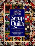 American Country Scrap Quilts (Rodale Quilt Book) 0875966268 Book Cover