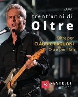 Trent'anni Di Oltre (Italian Edition) 8892920014 Book Cover