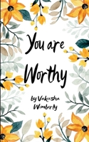 You Are Worthy 9372131059 Book Cover