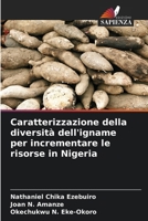 Caratterizzazione della diversità dell'igname per incrementare le risorse in Nigeria (Italian Edition) 6208066174 Book Cover