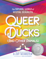 Queer Ducks (and Other Animals): The Natural World of Animal Sexuality 0063069490 Book Cover