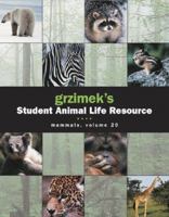 Grzimek's Student Animal Life Resource - Mammals (5-vol. Set) (Grzimek's Student Animal Life Resource) 0787691836 Book Cover