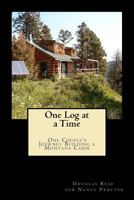 One Log at a Time 1475180772 Book Cover