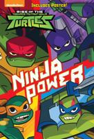 Ninja Power (Rise of the Teenage Mutant Ninja Turtles #1) 0525645039 Book Cover