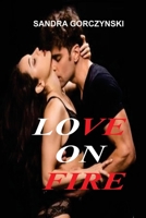 Love on Fire 1087942241 Book Cover