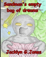 Sandman's empty bag of dreams 1699026157 Book Cover