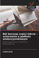 Ból bocznej czesci lokcia - schorzenie o podlozu wieloczynnikowym (Polish Edition) 6209904300 Book Cover