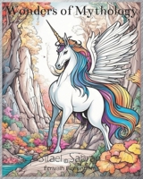 Wonders of Mythology: Coloring Book with Fantastic Creatures B0CTJ5WCCN Book Cover