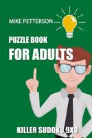 Puzzle Book For Adults: Killer Sudoku 9x9 1798543966 Book Cover