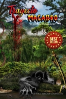 Trayecto Macabro: Sueño o Desgracia B0FQVD2Y9M Book Cover