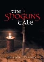 The Shoguns Tale 164628609X Book Cover