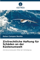 Zivilrechtliche Haftung für Schäden an der Küstenumwelt (German Edition) 6207723457 Book Cover