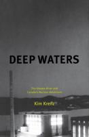 Deep Waters: The Ottawa River and Canada's Nuclear Adventure 0773526919 Book Cover