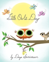 Little Owl's Day 1101997095 Book Cover