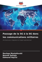 Passage de la 5G à la 6G dans les communications militaires (French Edition) 620985916X Book Cover