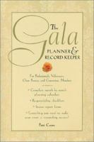 Gala Planner & Record Keeper: For Professionals, Volunteers, Chair Persons & Committee Members (Capital Ideas) 1892123533 Book Cover