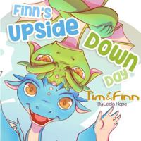 Finn's Upside-Down Day: Tim and Finn the Dragon Twins 9657736412 Book Cover