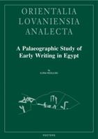 A Palaeographic Study of Early Writing in Egypt 9042923261 Book Cover