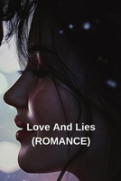 Love And Lies (ROMANCE) B0DSCG2W2N Book Cover