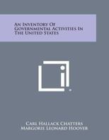 An Inventory Of Governmental Activities In The United States 1258621487 Book Cover