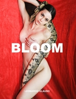 Bloom. Leonardo Glauso B0C22HX56K Book Cover
