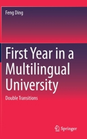 First Year in a Multilingual University: Double Transitions 9811607958 Book Cover