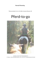 Pferd-to-go: Unser zweiter Wanderritt: 1,5 Mal von Worpswede aus in die Lüneburger Heide 375681288X Book Cover