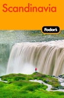 Fodor's Scandinavia, 8th Edition: Expert Advice and Smart Choices: Where to Stay, Eat, and Explore On and Off the Beaten Path (Fodor's Gold Guides) 1400008832 Book Cover