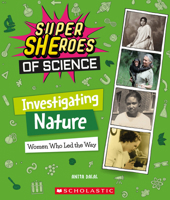 SUPERHEROES OF SCIENCE #5: ANIMALS: Women Who Led the Way 1338800477 Book Cover
