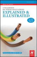 17th Edition Iee Wiring Regulations: Explained and Illustrated 0080969178 Book Cover