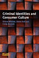 Criminal Identities and Consumer Culture 184392255X Book Cover