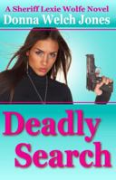 Deadly Search: A Sheriff Lexie Wolfe Novel 0997014873 Book Cover