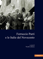 Ferruccio Parri E Le Italie del Novecento 8833134423 Book Cover