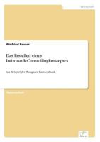 Das Erstellen Eines Informatik-Controllingkonzeptes 3838636163 Book Cover