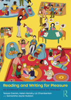 Reading and Writing for Pleasure: An Evidence-Informed Framework for Practice 1032874260 Book Cover