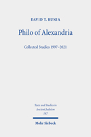 Philo of Alexandria: Collected Studies 1997-2021 3161618769 Book Cover