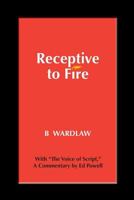 Receptive to Fire, 3rd Edition 0979742382 Book Cover