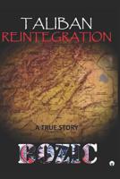 Taliban Reintegration 1520981880 Book Cover