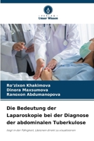 Die Bedeutung der Laparoskopie bei der Diagnose der abdominalen Tuberkulose (German Edition) 6209567746 Book Cover