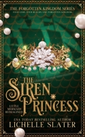 The Siren Princess: Little Mermaid Reimagined 1709445327 Book Cover