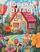 Modern Cottage Coloring Book: High Quality and Unique Colouring Pages B0CTPTPXK5 Book Cover