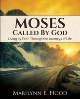 Moses: Called by God 1950714276 Book Cover