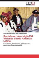 Socialismo en el siglo XXI. Visiones desde América Latina. 3846577642 Book Cover