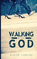 Walking with God 1499580320 Book Cover