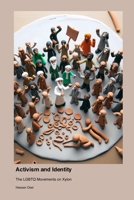 Activism and Identity: The LGBTQ Movements on Xylon 1779666160 Book Cover