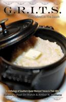 G.R.I.T.S. - Girls Raised in the South: An Anthology of Southern Queer Womyns' Voices and Their Allies 1490473300 Book Cover