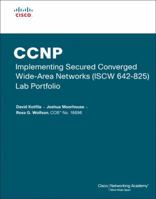 CCNP Implementing Secured Converged Wide-Area Networks (ISCW 642-825) Lab Portfolio (Cisco Networking Academy) (Lab Companion) 158713215X Book Cover