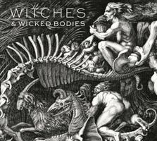 Witches & Wicked Bodies 1906270554 Book Cover