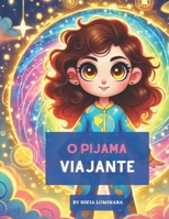 O Pijama Viajante (Portuguese Edition) B0DW8WHGK2 Book Cover