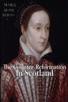 The Counter-Reformation in Scotland 1535323280 Book Cover